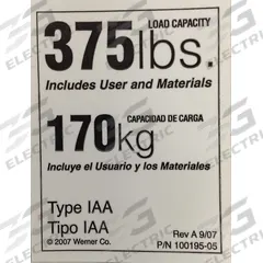 WERNER Duty Rating Label Replacement, 375 lb.: Fits Werner Brand (MPN LDR375). Key specifications — For Use With Grainger Item Number: 6W688; For Use With Mfr. Model Number: 404,406,408,410,412,7303,7304,7305,7306,7308,7310,7312,7403,7404,7405,7406,7407,7408,7410,7412,508-1,510-1,512-1,514-1,516-1,7108-1,7110-1,7112-1,7114-1,7116-1,7116-2,7120-2,7124-2,7128-2,7132-2,D520-2,D524-2,D528-2,D532-2,D7116-2,D7120-2,D7124-2,D7128-2,D7132-2,M7108-1,M7110-1,M7112-1,M7114-1,M7116-1,P404,P406,P408,P7404,P7406,P7408,T404,T406,T408,T410,T412,T7404,T7405,T7406,T7408,T7410,T7412; Fits Brand: Werner; Product Type: Duty Rating Label Replacement, 375 lb.; Brand: WERNER.