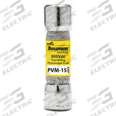 Solar Fuse: PVM Series, Fast-Acting, 15 A, 600 V DC (MPN PVM-15). Key specifications — Series: PVM; Brand: BUSSMANN.