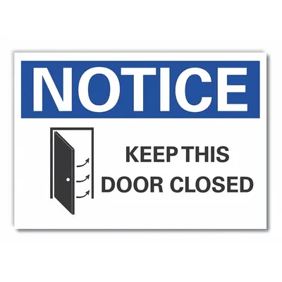 LYLE Tanda Pemberitahuan: Polimer Non-PVC, Pemasangan Tanda Perekat, Ukuran Tanda Nominal 7 in x 10 in - Notice: Keep This Door Closed Signs