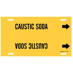 Yellow strap-on pipe marker with black legend reading 'Caustic Soda' and directional arrows. Fits pipe outer diameter 6 to 7-7/8 inches. Used to identify pipes carrying caustic soda in industrial piping systems for safety and compliance.