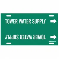Pipe Marker: Tower Water Supply, Green, White, Fits 10 to 15 in Pipe O.D., 1 Pipe Markers (MPN 4144-H)