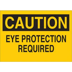 This caution sign is designed to indicate areas where eye protection is required. It features adhesive mounting for installation on clean, dry surfaces. The sign is made of polyester and is not retroreflective, not glow-in-the-dark, and has no anti-slip surface. Nominal size is 3 1/2 in x 5 in.