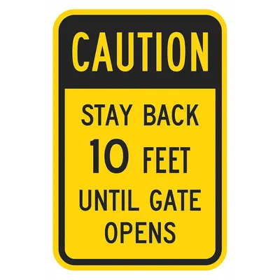 LYLE Rambu Perhatian Gerbang Reflektif: Aluminium, Lubang Pemasangan Pemasangan Rambu, Diamond Grade - Caution: Stay Back 10 Feet Until Gate Opens Signs