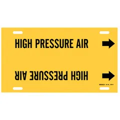 Yellow strap-on pipe marker with black legend reading 'High Pressure Air'. Fits pipe outer diameters of 10 to 15 inches. Includes directional arrows. Used to identify high-pressure air lines in industrial piping systems.