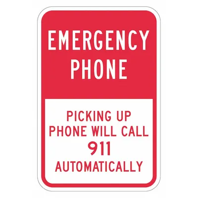 LYLE Facility Sign: Aluminum, Mounting Holes Sign Mounting, 18 in x 12 in Nominal Sign Size - Emergency Phone: Emergency Phone Picking Up Phone Will Call 911 Automatically Signs