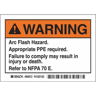 BRADY Label: Poliester, Pemasangan Tanda Perekat, Ukuran Tanda Nominal 3 1/2 in x 5 in - Warning: Arc Flash Hazard. Appropriate PPE Required. Failure To Comply Can Result In Death Or Injury. Refer To NFPA 70E. Signs