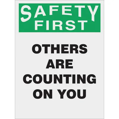 ACCUFORM Poster: 22 in x 17 in Ukuran Tanda Nominal, Laminasi Film Bening, Bahasa Inggris, Plastik - Safety First Others Are Counting On You Posters