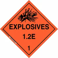 Class 1: Explosives placard measuring 10 3/4 in x 10 3/4 in with a label height of 10 3/4 in. Displays the message 'Explosives 1.2 E 1'. Used for identifying containers holding Division 1.2E explosive materials in transport and storage
