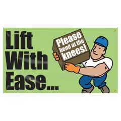 Indoor/outdoor banner made of poly sheeting, printed on one side. Nominal size 28 in x 48 in. Used to promote safe lifting practices in workplaces such as warehouses, factories, and construction sites.