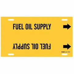 Yellow strap-on pipe marker with black legend reading 'Fuel Oil Supply' and directional arrows. Fits pipe outer diameters from 6 to 7-7/8 inches. Supplied as a single marker. Used to identify fuel oil supply lines in piping systems.