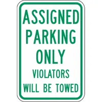 This aluminum sign measures 18 inches by 12 inches with a thickness of 0.063 inches. It features a green High Intensity Prismatic retroreflective grade for visibility in low-light conditions. The sign is used to designate assigned parking spaces and warn unauthorized vehicles of towing. It is not ADA compliant