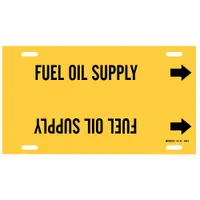 Yellow strap-on pipe marker with black legend reading 'Fuel Oil Supply' and directional arrows. Fits pipe outer diameters of 8 to 9-7/8 inches. Used to identify fuel oil supply lines in piping systems for clear visual indication of contents