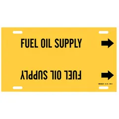 Yellow strap-on pipe marker with black legend reading 'Fuel Oil Supply' and directional arrows. Fits pipe outer diameters of 8 to 9-7/8 inches. Used to identify fuel oil supply lines in piping systems for clear visual indication of contents.