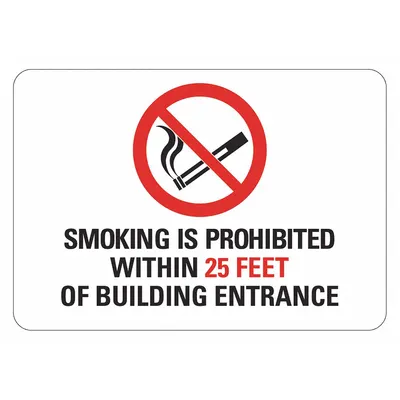 LYLE No Smoking Sign: Reflective Sheeting, Adhesive Sign Mounting - Smoking Is Prohibited Within 25 Feet Of Building Entrance Signs