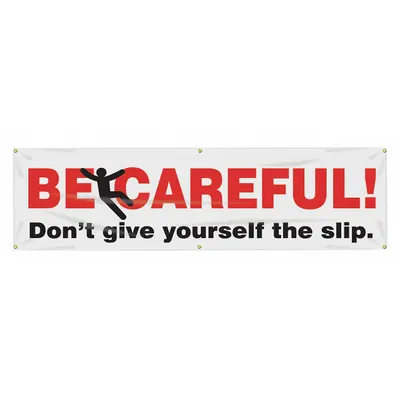ACCUFORM Be Careful Don't Slip Banner - Be Careful Don't Slip Banners
