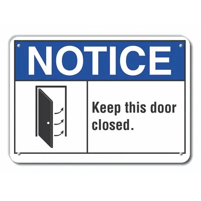 LYLE Plastic Door Instruction Notice Sign: Plastic, Mounting Holes Sign Mounting - Notice: Keep This Door Closed. Signs