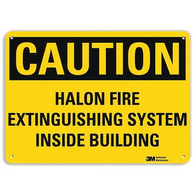 LYLE Fire Sign: Aluminum, Mounting Holes Sign Mounting, 10 in x 14 in Nominal Sign Size - Caution: Halon Fire Extinguishing System Inside Building Signs