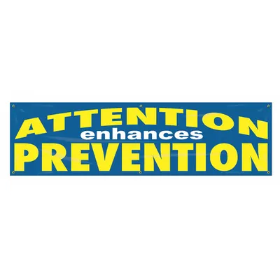 ACCUFORM Attention Enhances Prevention Banner MBR800 - Attention Enhances Prevention Banners