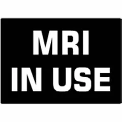 Safety sign panel displaying 'MRI IN USE' to indicate active MRI scanner operation. Used in medical imaging areas to alert personnel and visitors, supporting safety protocols during scans.