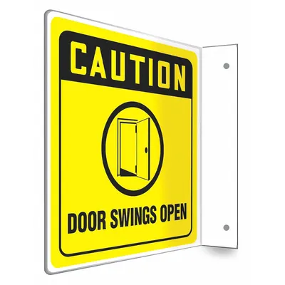 CONDOR Safety Sign: PETG, Mounting Holes Sign Mounting, 8 in x 8 in Nominal Sign Size - L-Shape Projection Caution: Door Swings Open Signs