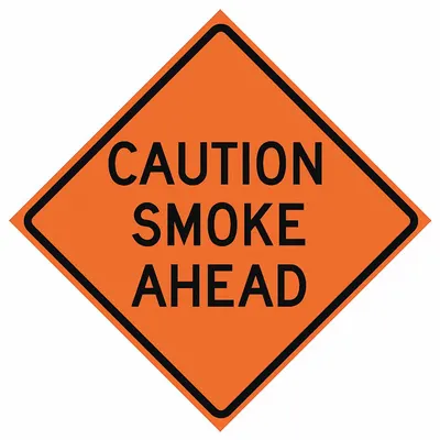 EASTERN METAL SIGNS AND SAFETY Roll Up Traffic Sign: 36 in x 36 in Nominal Sign Size, Polyester/PVC, 0.015 in - Caution Smoke Ahead Signs