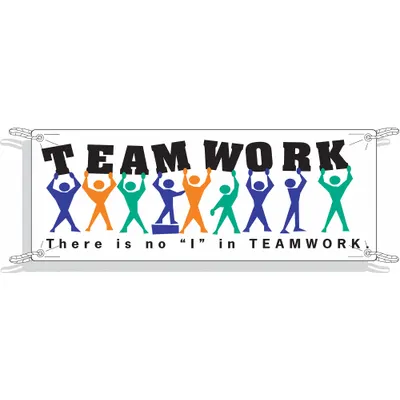 BRADY Banner: Polyethylene, 48 in x 120 in Nominal Sign Size, Indoor/Outdoor - There Is No "I" In Teamwork Banners