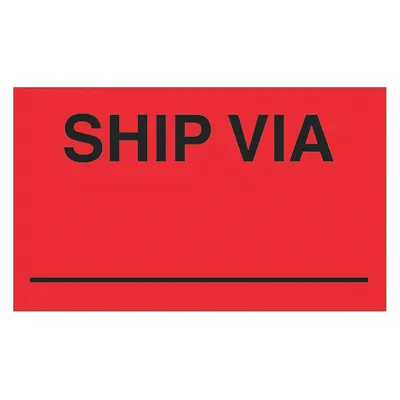 TAPE LOGIC Label,Ship Via,3x5": 500 PK (MPN DL3541) - Shipping & Receiving Message Labels