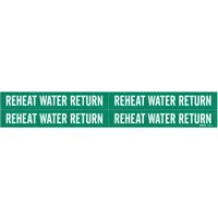 Pipe Marker: Reheat Water Return, Green, White, Fits 3/4 to 2 3/8 in Pipe O.D., 4 Pipe Markers (MPN 7405-4)