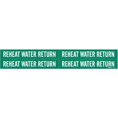 Green adhesive pipe markers with white legend text reading 'Reheat Water Return'. Each marker fits pipe outer diameters from 3/4 to 2-3/8 inches. Pack includes 4 markers without arrows. Used for labeling reheat water return piping in HVAC and industrial systems to facilitate identification and maintenance.