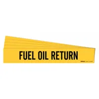 Yellow adhesive pipe marker with black legend text reading 'Fuel Oil Return'. Designed for pipes with outer diameter of 8 inches and larger. Each pack contains one marker without arrows. Used to identify fuel oil return lines in piping systems