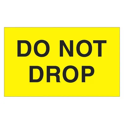 TAPE LOGIC Do Not Drop Label DL2341 - DO NOT Message Labels