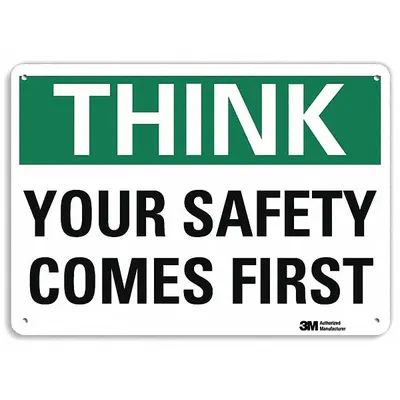 LYLE Think: Your Safety Comes First Sign - Think: Your Safety Comes First Signs