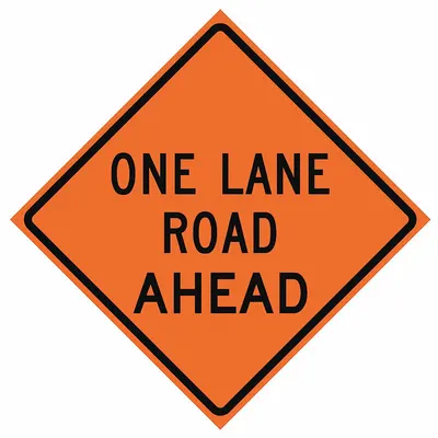 EASTERN METAL SIGNS AND SAFETY Roll Up Traffic Sign: 48 in x 48 in Nominal Sign Size, Polyester/PVC, 0.015 in - One Lane Road Ahead Signs