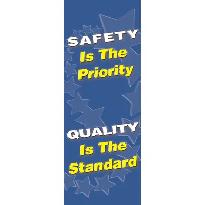 ACCUFORM Safety Banner: Poly Sheeting, 74 in x 28 in Nominal Sign Size, Indoor/Outdoor - Safety Is The Priority Quality Is The Standard Banners