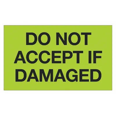 TAPE LOGIC Do Not Accept If Damaged Label, 3x5", 500 Pack - DO NOT Message Labels