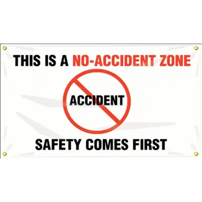 ACCUFORM This Is No-Accident Zone Safety Comes First Banner - This Is No-Accident Zone Safety Comes First Banners
