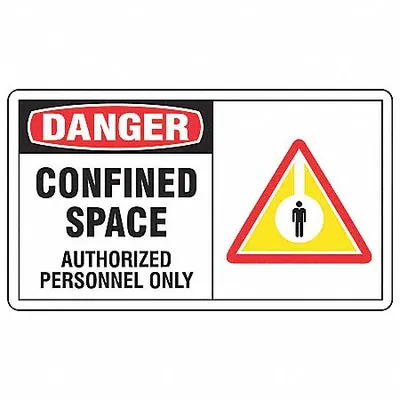 ACCUFORM Danger: Confined Space Authorized Personnel Only Signs