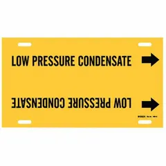 Yellow pipe marker with black legend reading 'Low Pressure Condensate' and directional arrows. Fits pipe outer diameters from 8 to 9-7/8 inches. Supplied as a single strap-on marker for identifying low pressure condensate lines in steam and HVAC systems.