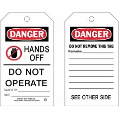 Polyester tag with write-on surface. Legend reads 'DANGER HANDS OFF DO NOT OPERATE SIGNED BY___DATE___'. Used in lockout/tagout procedures to indicate equipment under maintenance and prevent unauthorized operation.