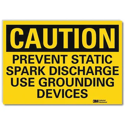 LYLE Caution Sign: Reflective Sheeting, Adhesive Sign Mounting - Caution: Prevent Static Spark Discharge Use Grounding Devices Signs