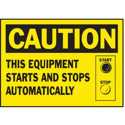 BRADY Label: Polyester, Adhesive Sign Mounting, 3 1/2 in x 5 in Nominal Sign Size - Caution: This Equipment Starts And Stops Automatically Signs