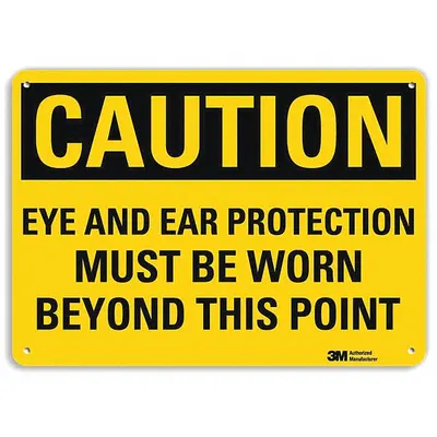 LYLE Caution Sign: Plastic, Mounting Holes Sign Mounting, 7 in x 10 in Nominal Sign Size - Caution: Eye And Ear Protection Must Be Worn Beyond This Point Signs