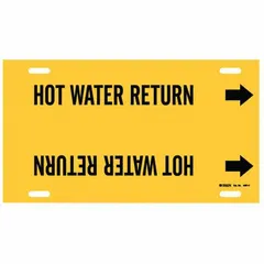 Yellow strap-on pipe marker with black legend reading 'Hot Water Return' and directional arrows. Fits pipe outer diameters from 6 to 7-7/8 inches. Used to identify hot water return lines in piping systems for clear visual indication during operation or maintenance.