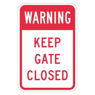 LYLE Reflective Gate Warning Sign: Aluminum, Mounting Holes Sign Mounting, Diamond Grade - Warning: Keep Gate Closed Signs