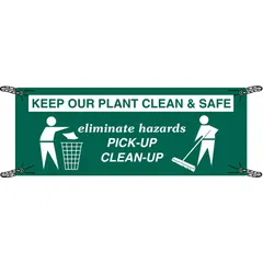 Polyethylene banner printed on one side with a safety message to remind personnel to clean up hazards. Suitable for indoor and outdoor use in industrial facilities, warehouses, and construction sites. Nominal size 48 in x 120 in.