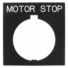 Rectangular non-metallic legend plate for 30 mm panel mounting. Black base with white 'Motor Stop' legend in English. Overall height 3 1/4 in, width 2 1/8 in. Used to label push-button stations in industrial control panels for clear function identification.