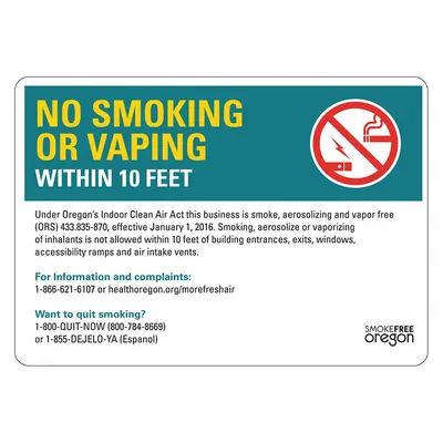 LYLE No Smoking Sign: Non-PVC Polymer, Adhesive Sign Mounting - No Smoking Or Vaping Within 10 Feet, Please Dispose Of Cigarette Butts Safely And Properly. Discarding Cigarettes On The Ground Is Considered Offensive Littering Under Ors 164.805 Â€¦.. Signs