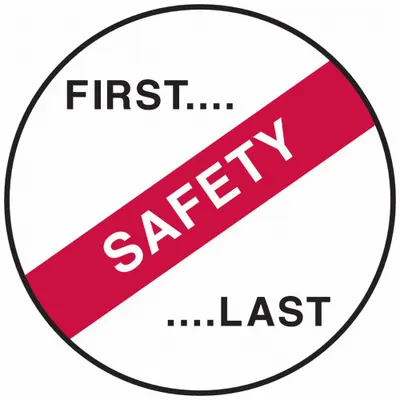 BRADY Hard Hat Label: First... Safety...Last, 2 in Dia, English, Std, Non-Reflective