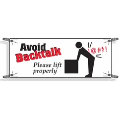 This polyethylene banner is printed on one side with a safety message promoting proper lifting techniques. Suitable for indoor and outdoor use, it measures 48 inches by 120 inches and is designed for general facility safety communication.