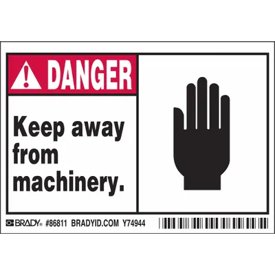 BRADY Danger: Keep away from machinery - Danger: Keep away from machinery. Signs